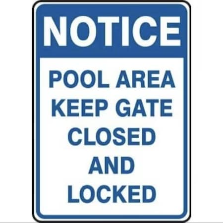 Accuform NOTICE SAFETY SIGN POOL AREA  KEEP MADM700XP MADM700XP